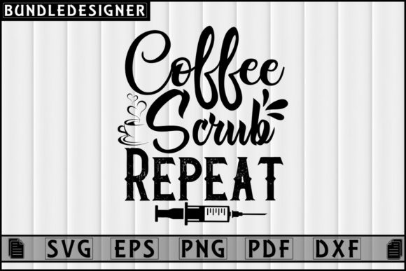 Coffee Scrub-Nurse Graphics & Print Templates