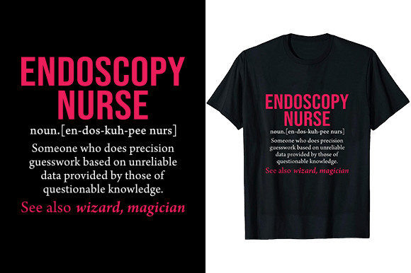 Endoscopy Nurse T-shirt: Graphics & T-Shirt Designs