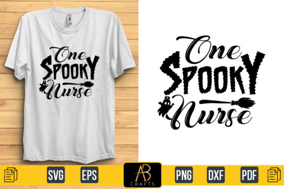 One Spooky Nurse Halloween Quote T Shirt: Graphics & Print Templates