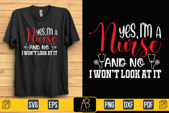 Reviewing the Yes, I’m a Nurse Quote Sublimation Shirt Design